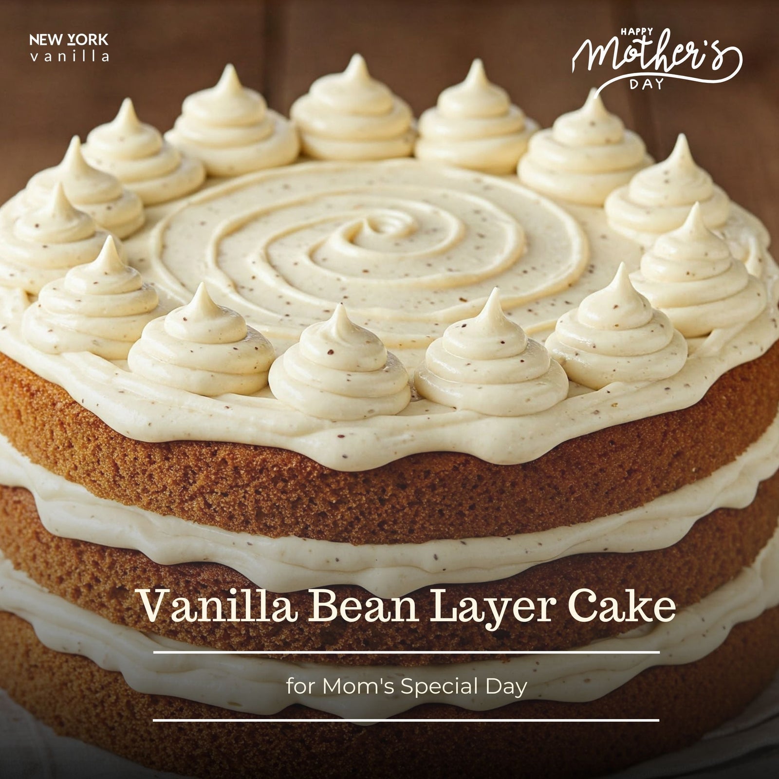 Mother’s Day Vanilla Bean Layer Cake