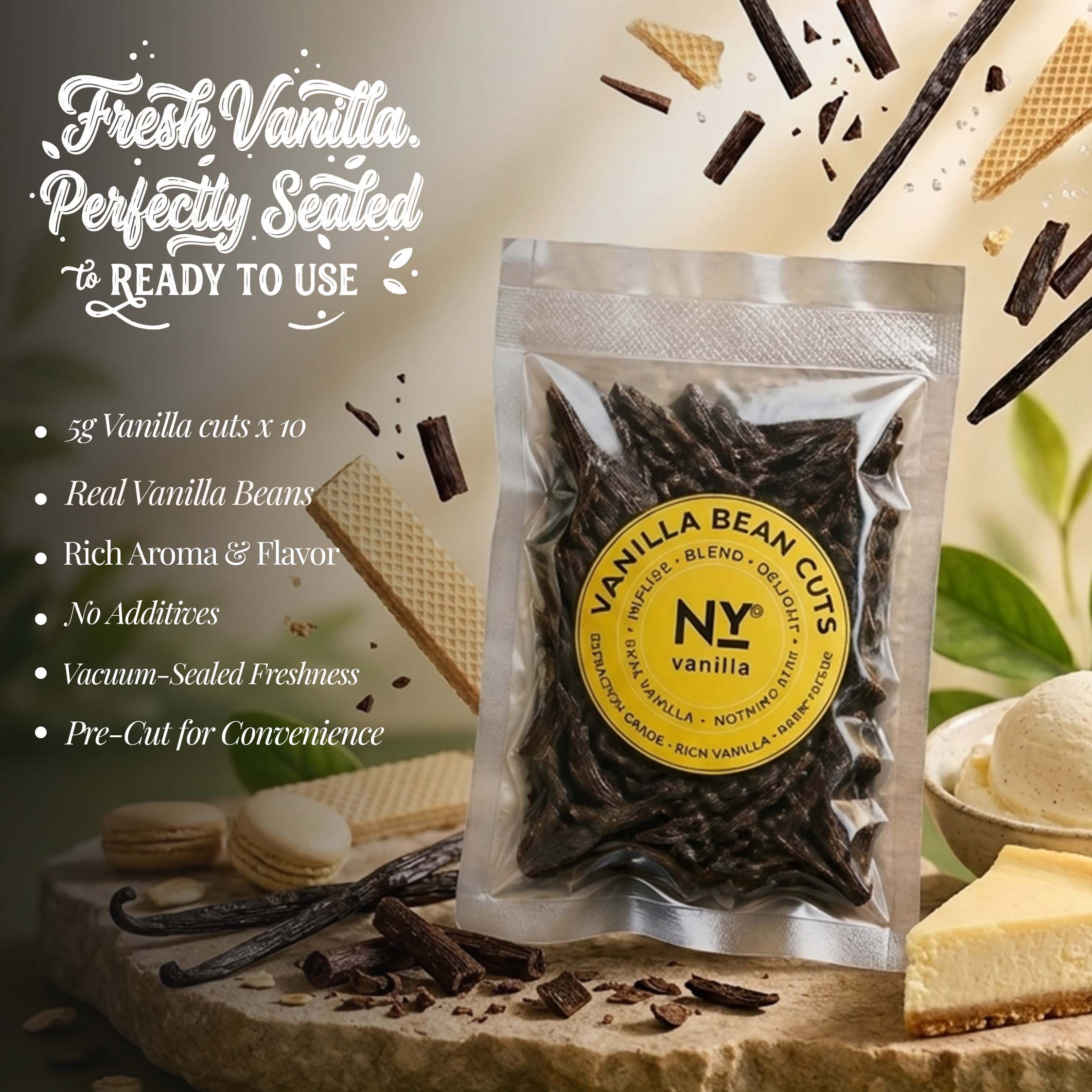 Image of the vanilla bean cuts in a sachet. 

Fresh Vanilla. Perfectly Sealed to ready to use.

- 5g Vanilla cuts X 10
- Real Vanilla Beans
- Rich Aroma & Flavor
- No Additives
- Vacuum-sealed Freshness
- Pre-cut for Convenience