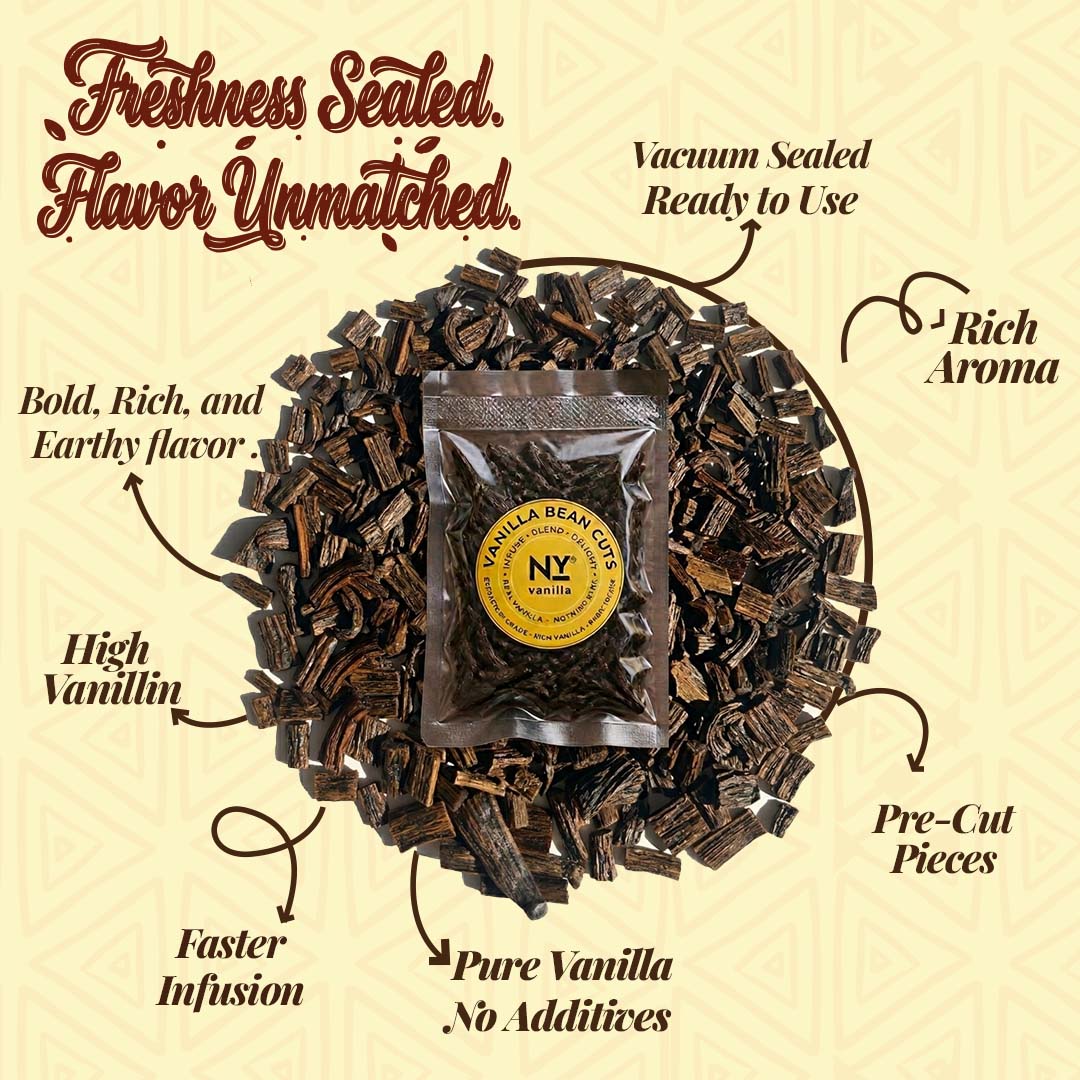 the vanilla bean cuts sachet on the top of the vanilla batch of vanilla bean cuts.
Freshness Sealed. Flavor Unmatched.
- Vacuum Sealed. Ready to Use
- Rich Aroma
- Pre-cut Pieces
- Pure Vanilla No Additives 
- Faster Infusion
- High Vanillin
- Bold, Rich, and Earthy flavor.