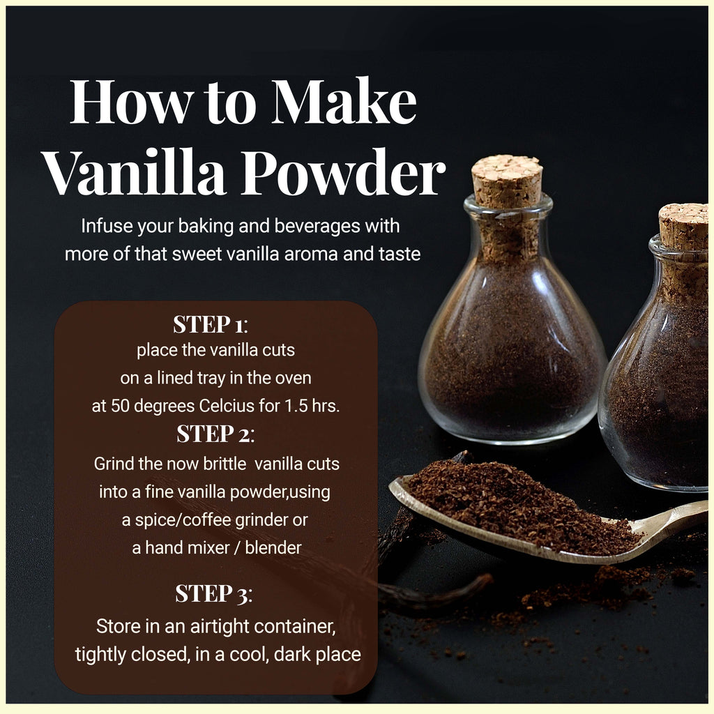 Steps to make vanilla powder from cuts showing drying grinding and storing for baking beverages and rich vanilla flavor